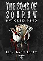 Télécharger le livre :  The sons of sorrow - 1 - Wicked mind