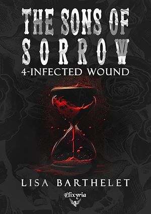 Téléchargez le livre :  The sons of sorrow - 4 - Infected wound