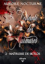 Télécharger le livre :  L'étreinte des murmures - 2 - Maîtresse de Skylos