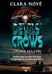 Télécharger le livre :  Devils' Crows - Défier les lois