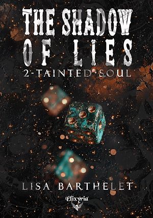 Téléchargez le livre :  The shadow of lies - 2 - Tainted soul
