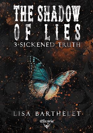 Téléchargez le livre :  The shadow of lies - 3 - Sickened truth