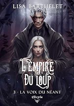 Télécharger le livre :  L'empire du loup - 3 - La voix du néant