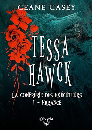 Téléchargez le livre :  Tessa Hawck - 1 - Errance