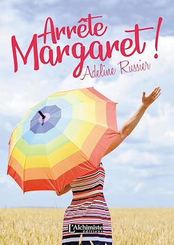 Télécharger le livre :  Arrête, Margaret ! - Un roman feel good inspirant