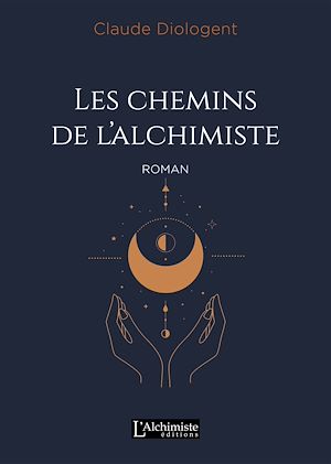Téléchargez le livre :  Les chemins de l'alchimiste