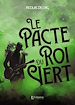 Télécharger le livre :  Le Pacte du Roi Vert