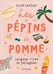 Télécharger le livre :  Les pépins de Pomme : larguée, virée et jetlaguée