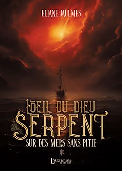 Télécharger le livre :  L'oeil du dieu serpent - Tome 1 : Sur des mers sans pitié