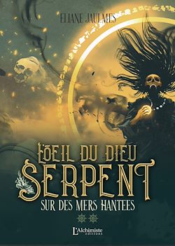 Télécharger le livre :  L'œil du dieu serpent – Tome 2 : Sur des mers hantées
