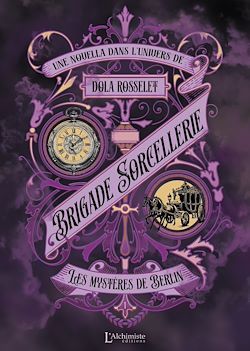 Télécharger le livre :  Brigade Sorcellerie – Les mystères de Berlin