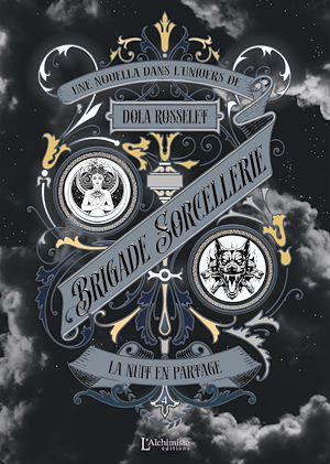 Téléchargez le livre :  Brigade Sorcellerie – La nuit en partage