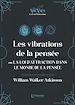 Télécharger le livre :  Les vibrations de la pensée ou La Loi d'Attraction dans le monde de la pensée (La Loi d'Attraction)