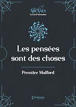 Télécharger le livre :  Les pensées sont des choses (La Loi d'Attraction)