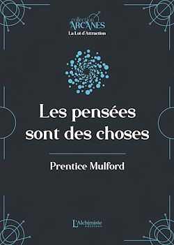Télécharger le livre :  Les pensées sont des choses (La Loi d'Attraction)
