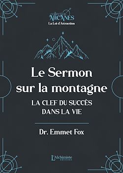 Télécharger le livre :  Le sermon sur la montagne - La clef du succès dans la vie (Nouvelle traduction – texte intégral)