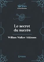 Télécharger le livre :  Le secret du succès (La Loi d'Attraction)