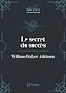 Télécharger le livre :  Le secret du succès (La Loi d'Attraction)