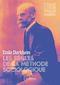 Téléchargez le livre :  Les Règles de la méthode sociologique