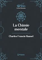 Télécharger le livre :  La Chimie mentale (la Loi d'attraction)