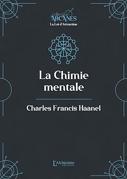 Télécharger le livre :  La Chimie mentale (la Loi d'attraction)