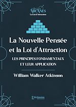 Télécharger le livre :  La Nouvelle Pensée et la Loi d'Attraction - Les principes fondamentaux et leur application