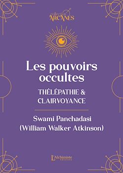 Télécharger le livre :  Les pouvoirs occultes - Télépathie et clairvoyance (Nouvelle traduction – texte intégral)