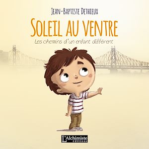 Téléchargez le livre :  Soleil au ventre - Les chemins d'un enfant different
