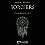Télécharger le livre :  SORCIERS : Ousamequin