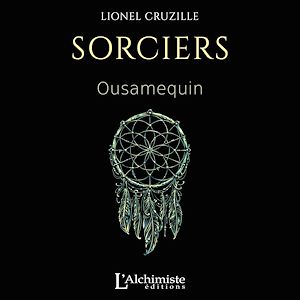 Téléchargez le livre :  SORCIERS : Ousamequin