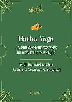 Download the eBook: Hatha Yoga - La philosophie yogique du bien-être physique