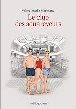 Télécharger le livre :  Le club des aquarêveurs