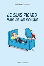 Télécharger le livre :  Je suis picard mais je me soigne