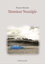 Télécharger le livre :  Monsieur Nostalgie