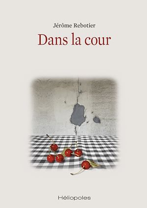 Téléchargez le livre :  Dans la cour