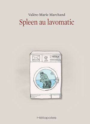 Téléchargez le livre :  Spleen au lavomatic