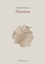 Télécharger le livre :  Thanatose