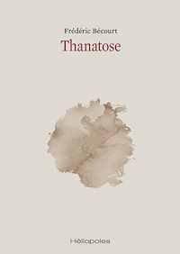 Téléchargez le livre :  Thanatose