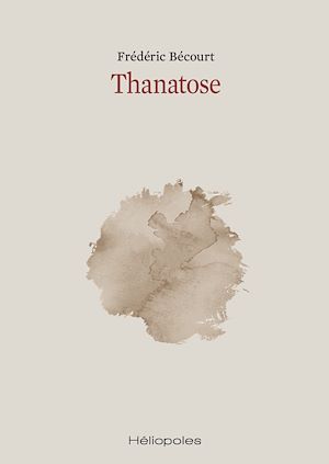 Téléchargez le livre :  Thanatose