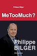 Télécharger le livre :  MeTooMuch ?
