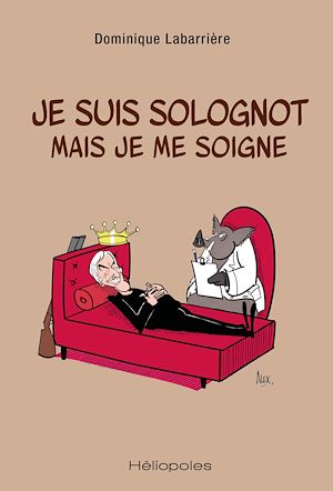 Téléchargez le livre :  Je suis solognot mais je me soigne