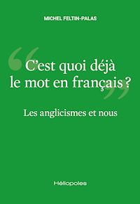 Téléchargez le livre :  Les anglicismes et nous