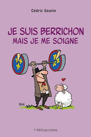 Téléchargez le livre :  Je suis berrichon mais je me soigne