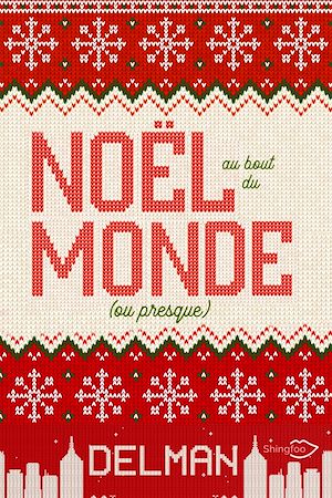 Téléchargez le livre :  Noël au bout du monde (Ou presque)
