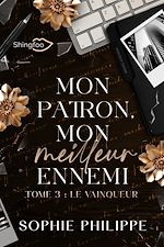 Télécharger le livre :  Mon Patron, Mon Meilleur Ennemi Tome 3