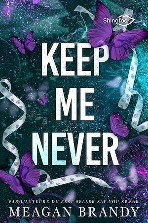 Téléchargez le livre :  Keep Me Never