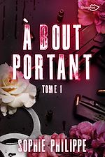 Télécharger le livre :  A Bout Portant Tome 1