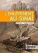 Télécharger le livre :  L'Enlèvement au Sinaï