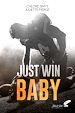 Télécharger le livre :  Just win Baby