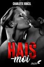 Télécharger le livre :  Hais-moi